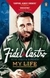 MY LIFE FIDEL CASTRO