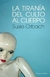 TIRANIA DEL CULTO AL CUERPO, LA