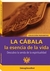 CABALA LA ESENCIA DE LA VIDA, LA