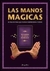 MANOS MAGICAS, LAS