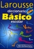 DIC.ESP-BASICO ESCOLAR LAROUSSE