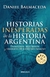 HISTORIAS INESPERADAS DE LA HISTORIA ARGENTINA - Edicion Pocket