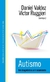 AUTISMO - DEL DIAGNOSTICO AL TRATAMIENTO