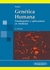 GENETICA HUMANA - FUNDAMENTOS Y APLICACIONES EN MEDICINA