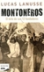 MONTONEROS - EL MITOS DE SUS 12 FUNDADORES