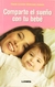 COMPARTE EL SUEÑO CON TU BEBE