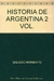 HISTORIA DE LA ARGENTINA - DESDE LOS PUEBLOS ORIGINARIOS HASTA EL TIEMPO DE LOS KIRCHNER