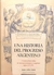 UNA HISTORIA DEL PROGRESO ARGENTINO