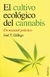 CULTIVO ECOLOGICO DEL CANNABIS, EL