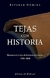TEJAS CON HISTORIA