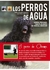PERROS DE AGUA, LOS