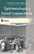 EPIDEMIOLOGIA Y SALUD COMUNITARIA