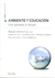 AMBIENTE Y EDUCACION - UNA RELACION INELUDIBLE