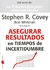 ASEGURAR RESULTADOS EN TIEMPOS DE INCERTIDUMBRE