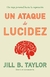 UN ATAQUE DE LUCIDEZ