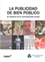 PUBLICIDAD DE BIEN PUBLICO, LA