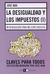 LA DESIGUALDAD Y LOS IMPUESTOS I