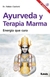AYURVEDA Y TERAPIA MARMA