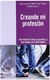 CREANDO MI PROFESION