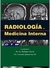 RADIOLOGIA EN MEDICINA INTERNA