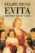 EVITA - JIRONES DE SU VIDA - La biografia