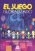 JUEGO GLOBALIZADO, EL