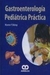 GASTROENTEROLOGIA PEDIATRICA PRACTICA