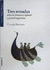 TRES MIRADAS SOBRE LA LITERATURA INFANTIL Y JUVENIL ARGENTINA
