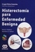 HISTERECTOMIA PARA ENFERMEDAD BENIGNA