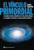 VINCULO PRIMORDIAL, EL