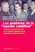 AVATARES DE LA NACION CATOLICA, LOS - CAMBIOS Y PERMANENCIAS EN EL CAMPO RELIGIOSO DE LA ARGENTINA C