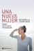 UNA NUEVA MUJER - RELATO INTIMO DE LA MENOPAUSIA