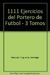 1111 EJERCICIOS DEL PORTERO DE FUTBOL - 3T - Entrenamiento de arquero