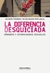 DIFERENCIA DESQUICIADA, LA