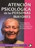 ATENCION PSICOLOGICA DE LAS PERSONAS MAYORES