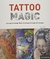 TATTOO MAGIC