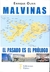 MALVINAS EL PASADO ES EL PROLOGO *