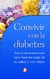 CONVIVIR CON LA DIABETES