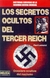 SECRETOS OCULTOS DEL TERCER REICH, LOS