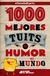 1000 MEJORES TUITS DE HUMOR DEL MUNDO, LOS