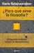 PARA QUE SIRVE LA FILOSOFIA?