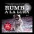 RUMBO A LA LUNA
