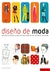 DISENO DE MODA: CONCEPTOS BASICOS Y APLICACIONES PRACTICAS DE ILUSTRACION DE MODA