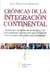 CRONICAS DE LA UNIFICACION CONTINENTAL