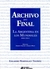 ARCHIVO SIN FINAL - ARGENTINA EN LOS MUNDIALES 1930-2014
