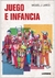 JUEGO E INFANCIA