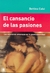 CANSANCIO DE LAS PASIONES, EL