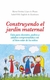 CONSTRUYENDO EL JARDÍN MATERNAL
