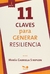 11 CLAVES PARA GENERAR RESILIENCIA