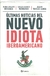 ULTIMAS NOTICIAS DEL NUEVO IDIOTA IBEROAMERICANO